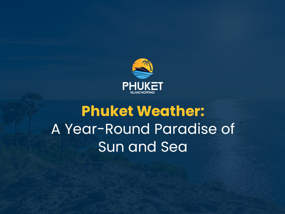 Phuket Weather